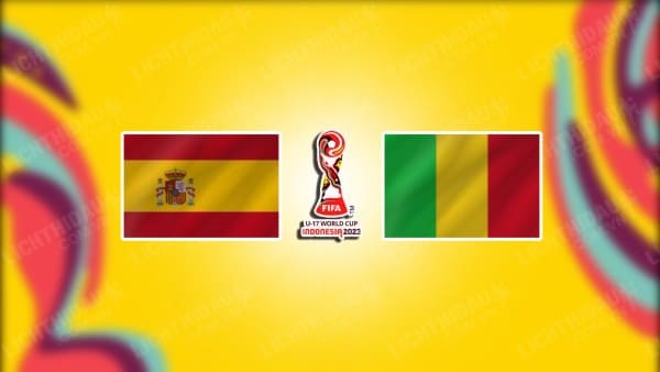 NHẬN ĐỊNH SOI KÈO U17 TÂY BAN NHA VS U17 MALI, 16H00 NGÀY 13/11