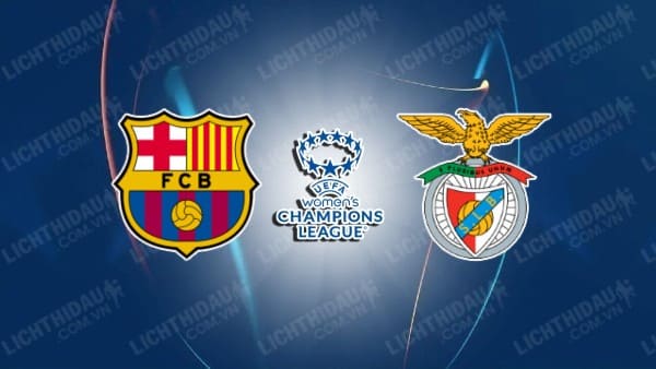 NHẬN ĐỊNH SOI KÈO NỮ BARCELONA VS NỮ BENFICA, 03H00 NGÀY 15/11