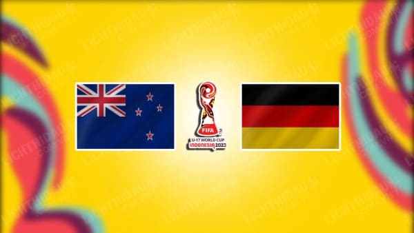 NHẬN ĐỊNH SOI KÈO U17 NEW ZEALAND VS U17 ĐỨC, 19H00 NGÀY 15/11