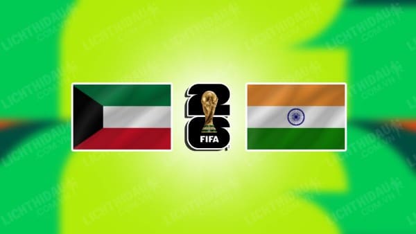 NHẬN ĐỊNH SOI KÈO KUWAIT VS ẤN ĐỘ, 23H30 NGÀY 16/11