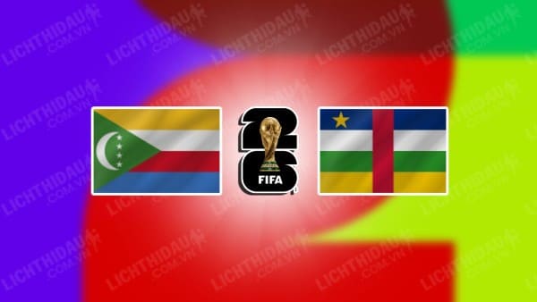 NHẬN ĐỊNH SOI KÈO COMOROS VS CH TRUNG PHI, 20H00 NGÀY 17/11