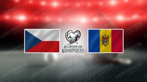 NHẬN ĐỊNH SOI KÈO CH CZECH VS MOLDOVA, 02H45 NGÀY 21/11