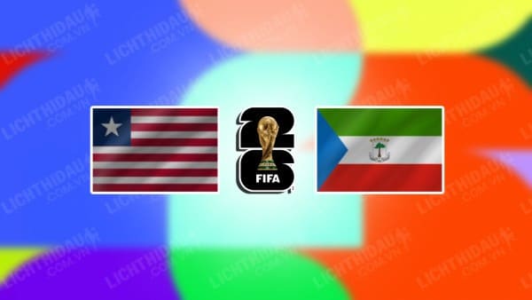 NHẬN ĐỊNH SOI KÈO LIBERIA VS EQUATORIAL GUINEA, 23H00 NGÀY 20/11