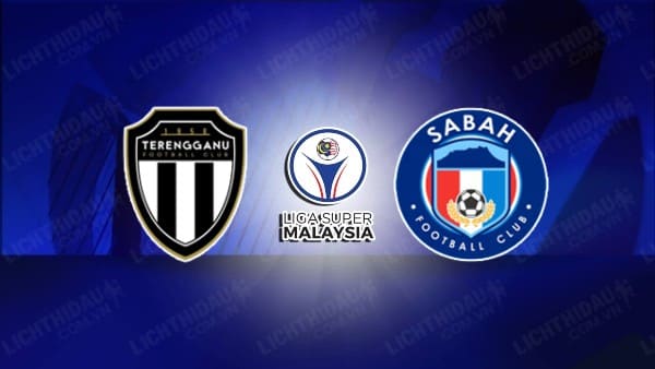 NHẬN ĐỊNH SOI KÈO TERENGGANU VS SABAH FA, 20H00 NGÀY 24/11