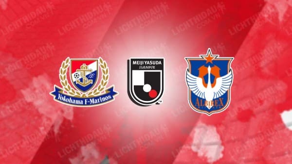 NHẬN ĐỊNH SOI KÈO YOKOHAMA MARINOS VS ALBIREX NIIGATA, 17H00 NGÀY 24/11