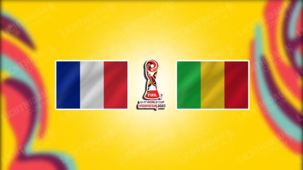 NHẬN ĐỊNH SOI KÈO U17 PHÁP VS U17 MALI, 19H00 NGÀY 28/11