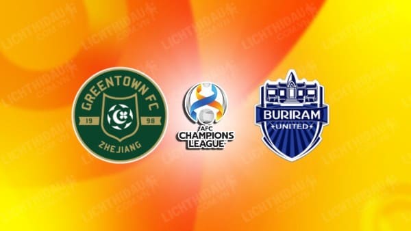 NHẬN ĐỊNH SOI KÈO ZHEJIANG VS BURIRAM UNITED, 19H00 NGÀY 29/11