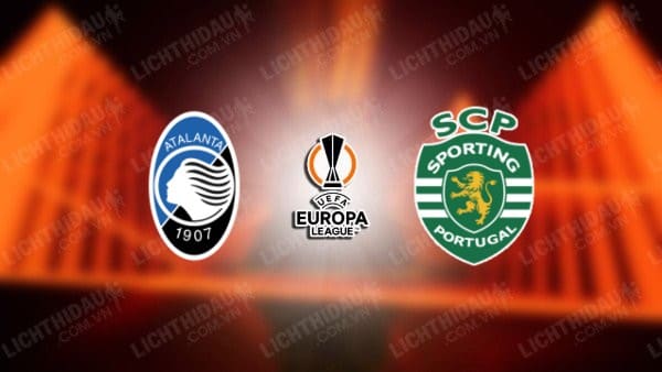 NHẬN ĐỊNH SOI KÈO ATALANTA VS SPORTING LISBON, 00H45 NGÀY 1/12