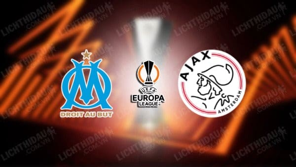 NHẬN ĐỊNH SOI KÈO MARSEILLE VS AJAX, 03H00 NGÀY 01/12