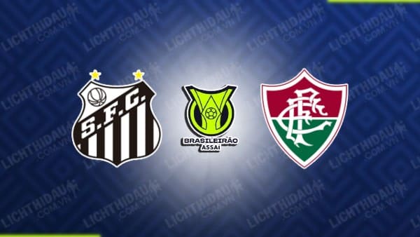 NHẬN ĐỊNH SOI KÈO SANTOS VS FLUMINENSE, 05H00 NGÀY 30/11