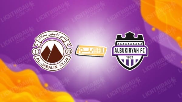 NHẬN ĐỊNH SOI KÈO AL JABALAIN VS AL BUKAYRIYAH, 19H20 NGÀY 11/12