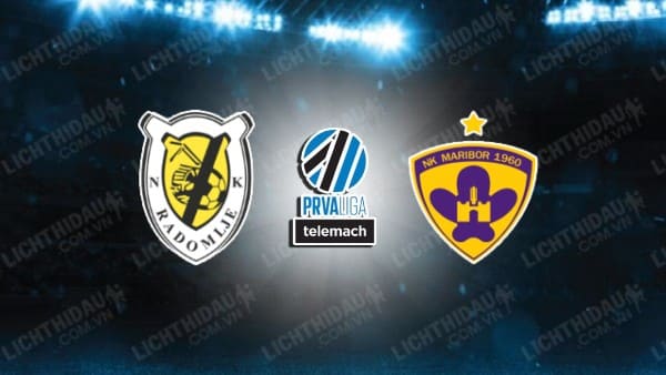 NHẬN ĐỊNH SOI KÈO RADOMLJE VS MARIBOR, 23H30 NGÀY 11/12