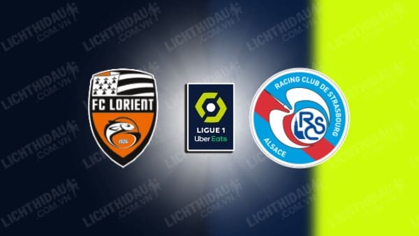 NHẬN ĐỊNH SOI KÈO LORIENT VS STRASBOURG, 21H00 NGÀY 17/12