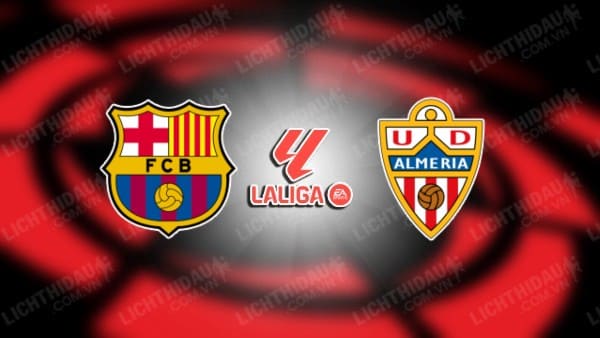 NHẬN ĐỊNH SOI KÈO BARCELONA VS ALMERIA, 01H00 NGÀY 21/12