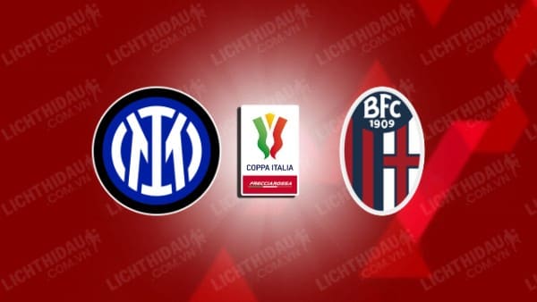 NHẬN ĐỊNH SOI KÈO INTER MILAN VS BOLOGNA, 03H00 NGÀY 21/12