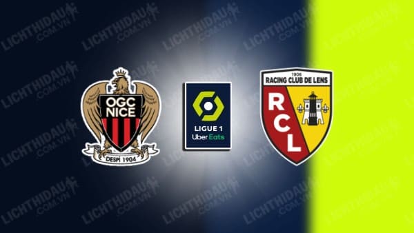 NHẬN ĐỊNH SOI KÈO NICE VS LENS, 03H00 NGÀY 21/12