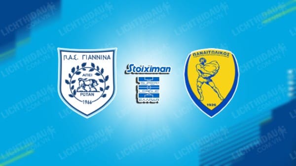 NHẬN ĐỊNH SOI KÈO PAS GIANNINA VS PANETOLIKOS, 20H00 NGÀY 21/12