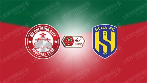 NHẬN ĐỊNH SOI KÈO TP.HCM VS SLNA, 19H15 NGÀY 22/12