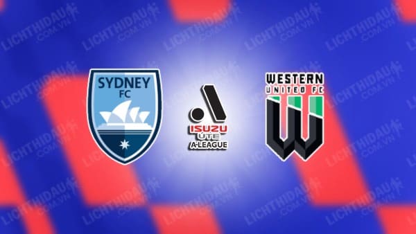 NHẬN ĐỊNH SOI KÈO SYDNEY FC VS WESTERN UNITED, 13H30 NGÀY 23/12