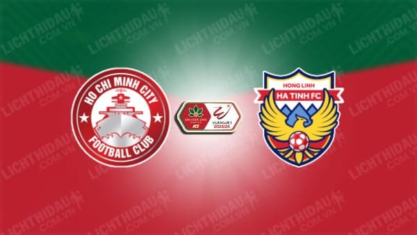 NHẬN ĐỊNH SOI KÈO TP.HCM VS HÀ TĨNH, 19H15 NGÀY 26/12