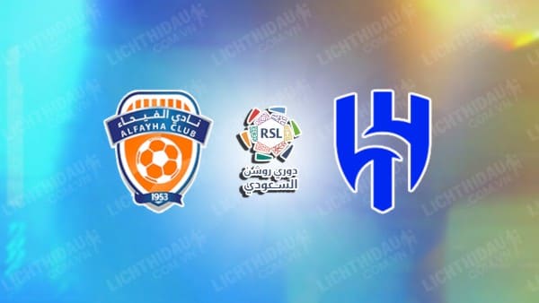 NHẬN ĐỊNH SOI KÈO AL FAYHA VS AL HILAL, 22H00 NGÀY 29/12