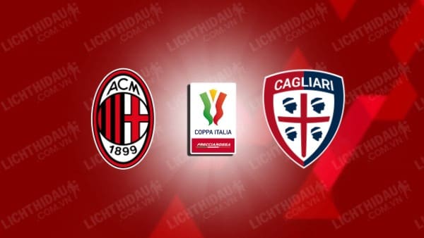 NHẬN ĐỊNH SOI KÈO AC MILAN VS CAGLIARI, 03H00 NGÀY 3/1