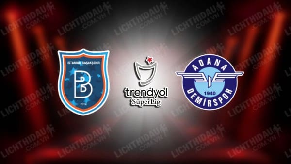 NHẬN ĐỊNH SOI KÈO ISTANBUL BB VS ADANA DEMIRSPOR, 20H00 NGÀY 6/1