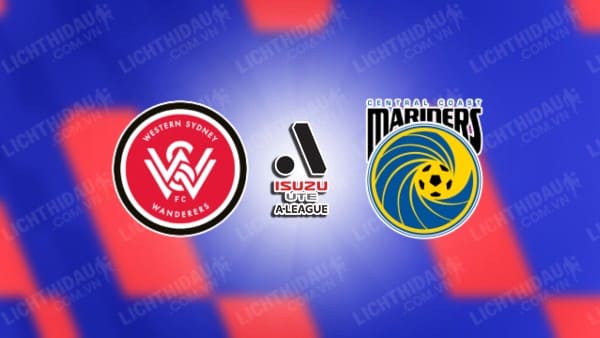 NHẬN ĐỊNH SOI KÈO WESTERN SYDNEY VS CENTRAL COAST, 13H30 NGÀY 6/1