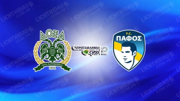 NHẬN ĐỊNH SOI KÈO DOXA KATOKOPIAS VS PAFOS FC, 00H00 NGÀY 9/1