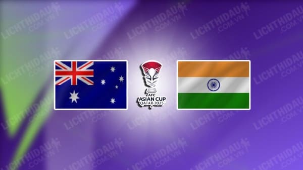 NHẬN ĐỊNH SOI KÈO AUSTRALIA VS ẤN ĐỘ, 18H30 NGÀY 13/1