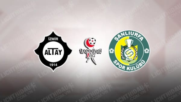 NHẬN ĐỊNH SOI KÈO ALTAY VS SANLIURFASPOR, 00H00 NGÀY 16/01