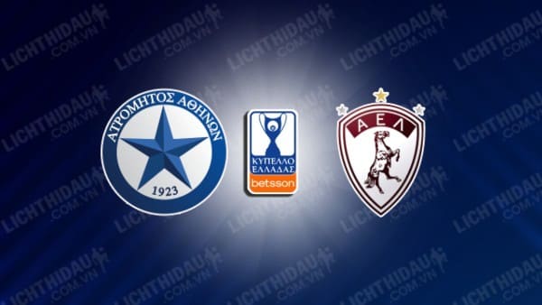 NHẬN ĐỊNH SOI KÈO ATROMITOS VS LARISSA, 00H00 NGÀY 17/01