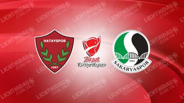 NHẬN ĐỊNH SOI KÈO HATAYSPOR VS SAKARYASPOR, 21H00 NGÀY 16/01