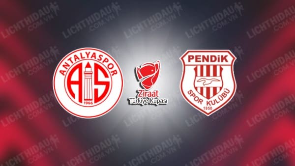 NHẬN ĐỊNH SOI KÈO ANTALYASPOR VS PENDIKSPOR, 17H00 NGÀY 17/01