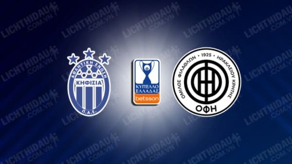 NHẬN ĐỊNH SOI KÈO KIFISIA VS OFI CRETE, 22H00 NGÀY 17/01