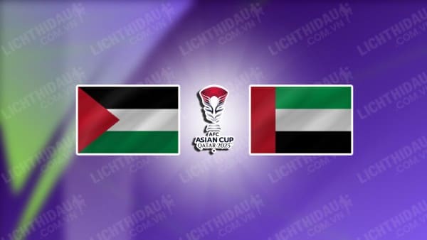 NHẬN ĐỊNH SOI KÈO PALESTINE VS UAE, 00H30 NGÀY 19/1