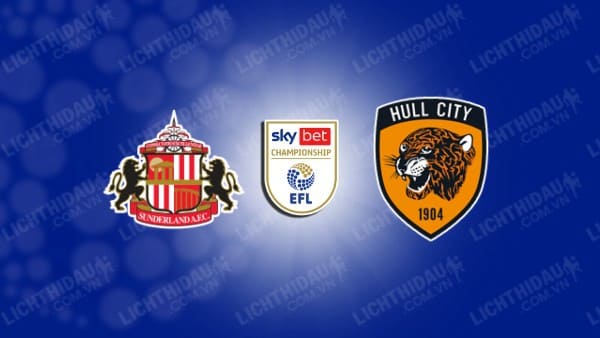 NHẬN ĐỊNH SOI KÈO SUNDERLAND VS HULL CITY, 03H00 NGÀY 20/1