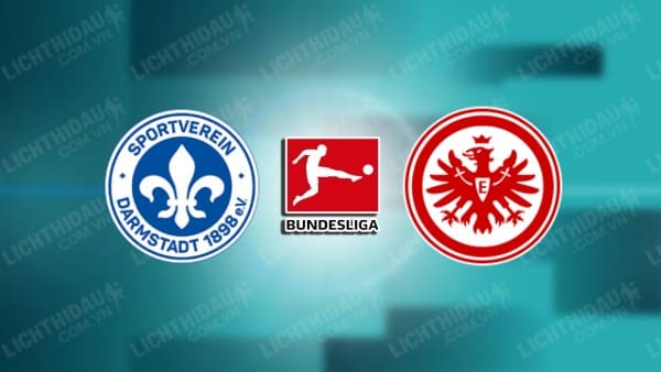 NHẬN ĐỊNH SOI KÈO DARMSTADT VS EINTRACHT FRANKFURT, 21H30 NGÀY 20/1