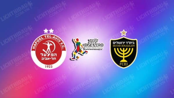 NHẬN ĐỊNH SOI KÈO HAPOEL TEL AVIV VS BEITAR JERUSALEM, 01H00 NGÀY 23/1