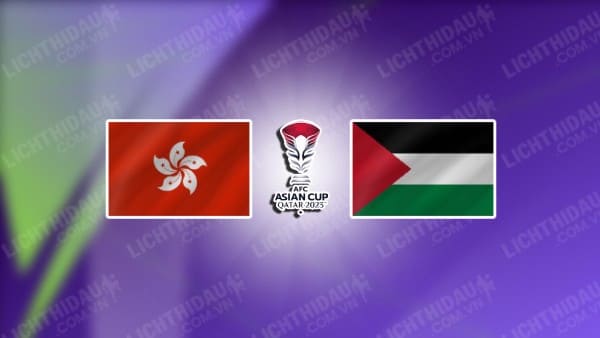 NHẬN ĐỊNH SOI KÈO HONG KONG VS PALESTINE, 22H00 NGÀY 23/1