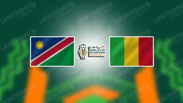 NHẬN ĐỊNH SOI KÈO NAMIBIA VS MALI, 00H00 NGÀY 25/1