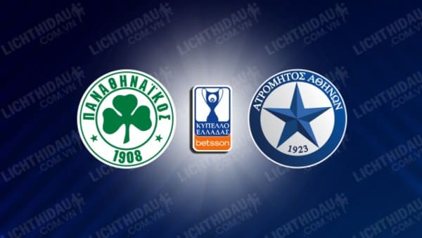 NHẬN ĐỊNH SOI KÈO PANATHINAIKOS VS ATROMITOS, 02H00 NGÀY 25/1