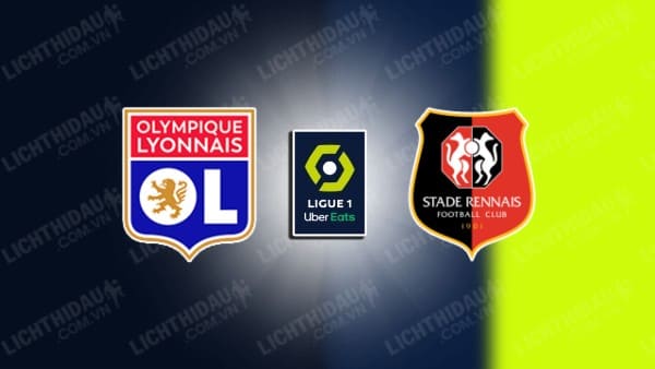 NHẬN ĐỊNH SOI KÈO LYON VS RENNES, 03H00 NGÀY 27/1