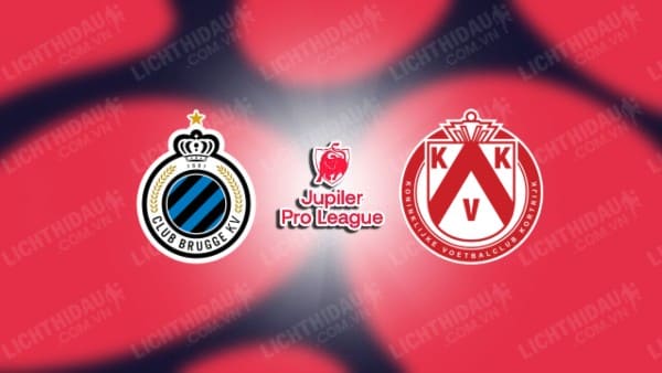 NHẬN ĐỊNH SOI KÈO CLUB BRUGGE VS KORTRIJK, 02H30 NGÀY 31/1