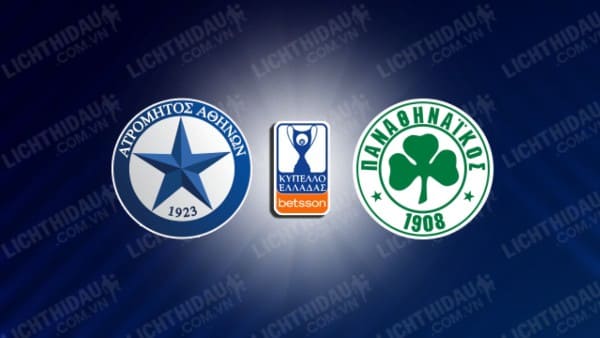 NHẬN ĐỊNH SOI KÈO ATROMITOS VS PANATHINAIKOS, 00H00 NGÀY 1/2