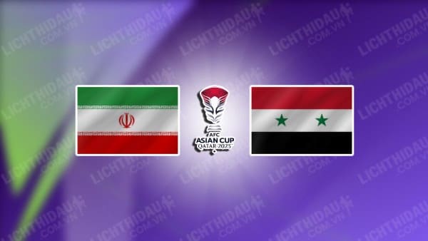 NHẬN ĐỊNH SOI KÈO IRAN VS SYRIA, 23H00 NGÀY 31/1