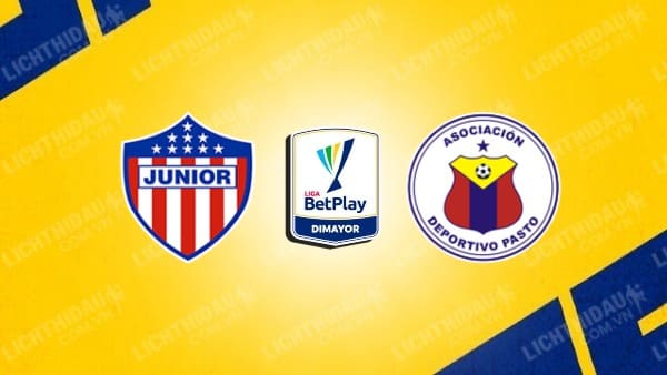 NHẬN ĐỊNH SOI KÈO JUNIOR BARRANQUILLA VS DEPORTIVO PASTO, 06H10 NGÀY 9/2