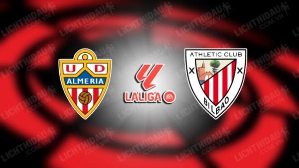 NHẬN ĐỊNH SOI KÈO ALMERIA VS BILBAO, 03H00 NGÀY 13/2