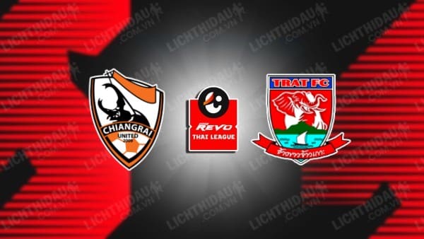 NHẬN ĐỊNH SOI KÈO CHIANGRAI UNITED VS TRAT FC, 18H00 NGÀY 15/2