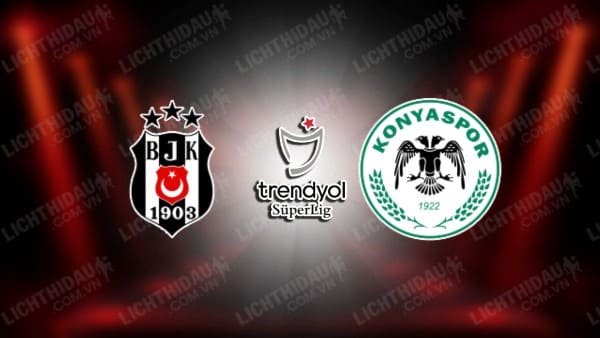 NHẬN ĐỊNH SOI KÈO BESIKTAS VS KONYASPOR, 00H00 NGÀY 20/2